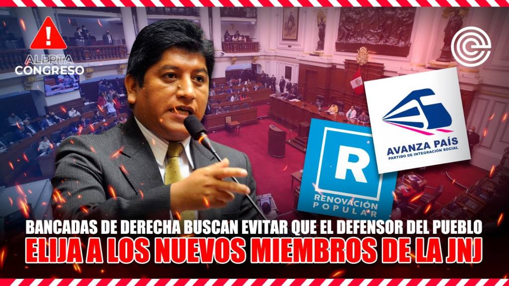 Bancadas de derecha buscan evitar que el defensor del Pueblo elija a los nuevos miembros de la JNJ
