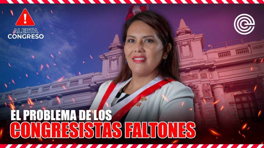Alerta Congreso | El problema de los congresistas faltones